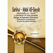Sahihul Wabil As-Sayyib: Deluge of Palatable Utterances